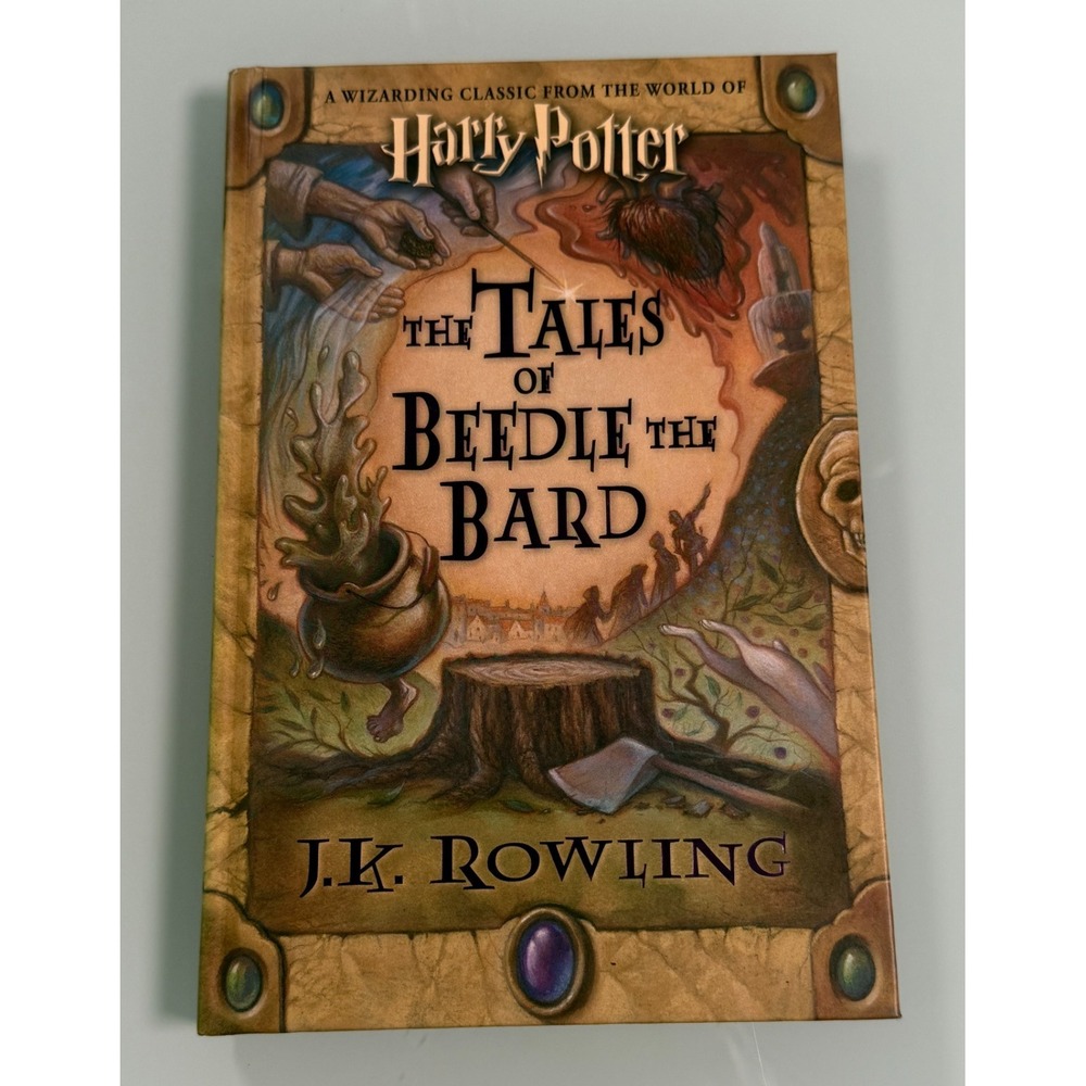 Harry Potter: The Tales of Beedle the Bard - 1st Edition 1st Print HC - 2016